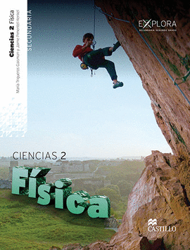 CIENCIAS 2, FÍSICA SERIE EXPLORA