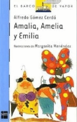 AMALIA, AMELIA Y EMILIA