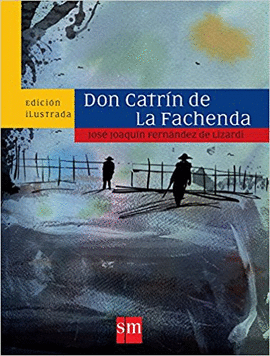 DON CATRIN DE LA FACHENDA EDIC. ILUSTRADA