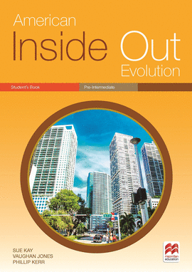 AMERICAN INSIDE OUT EVOLUTION PRE INTERMEDIATE A STUDENTS BOOK
