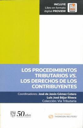 LOS PROCEDIMIENTOS TRIBUTARIOS VS LOS DERECHOS DE LOS CONTRIBUYENTES