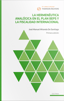 LA HERMENÉUTICA ANALÓGICA EN EL PLAN BEPS Y LA FISCALIDAD INTERNACIONAL