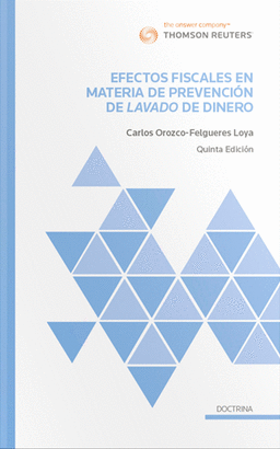 EFECTOS FISCALES EN MATERIA DE PREVENCIÓN DE LAVADO DE DINERO