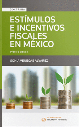 ESTÍMULOS E INCENTIVOS FISCALES EN MÉXICO