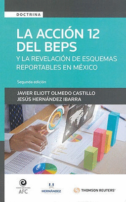 LA ACCIÓN 12 DEL BEPS Y LA REVELACIÓN DE ESQUEMAS REPORTABLES EN MÉXICO