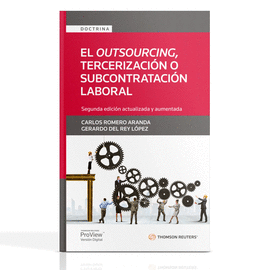 EL OUTSOURCING, TERCERIZACIÓN O SUBCONTRATACIÓN LABORAL