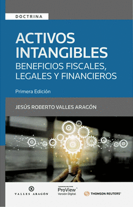 ACTIVOS INTANGIBLES BENEFICIOS FISCALES, LEGALES Y FINANCIEROS
