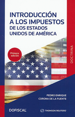 INTRODUCCIÓN A LOS IMPUESTOS DE LOS ESTADOS UNIDOS DE AMÉRICA.