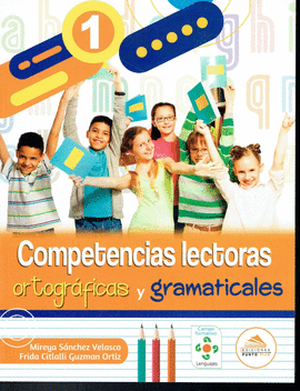 COMPETENCIAS LECTORAS ORTOGRAFICAS Y GRAMATICALES 1