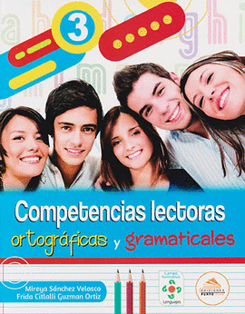 COMPETENCIAS LECTORAS, ORTOGRAFICAS Y GRAMATICALES 3 NEM