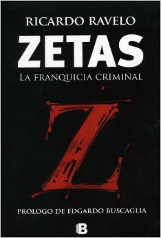 ZETAS LA FRANQUICIA CRIMINAL