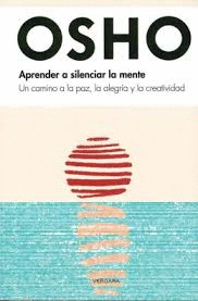 APRENDE A SILENCIAR LA MENTE