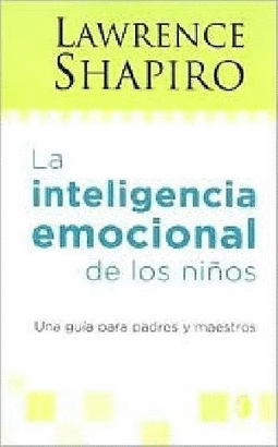 LA INTELIGENCIA EMOCIONAL DE LOS NIÑOS