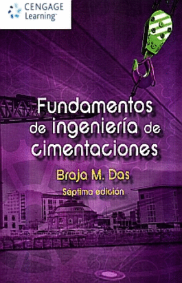 FUNDAMENTOS DE INGENIERIA DE CIMENTACIONES 7ª EDICION