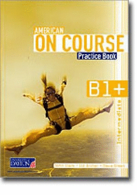 AMERICAN ON COURSE PRACTICE BOOK B1