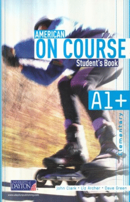AMERICA ON COURSE A1+ ELEMENTARY STUDENTS BOOK  (INCLUYE CD)
