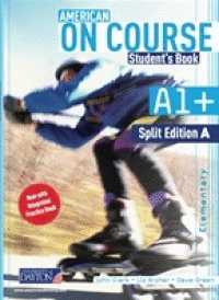 AMERICAN ON COURSE A1+ STUDENTS BOOK  SPLIT EDITION A
