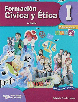 FORMACION CIVICA Y ETICA 1 2° SEC  YO DECIDO