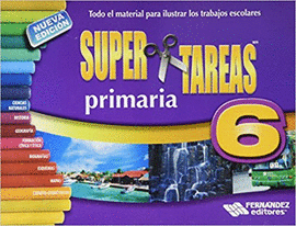 SUPER TAREAS  6° PRIMARIA