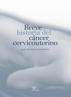 BREVE HISTORIA DEL CÁNCER CERVICOUTERINO