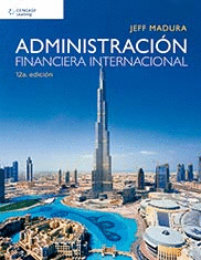 ADMINISTRACION FINANCIERA INTERNACIONAL 12° ED.