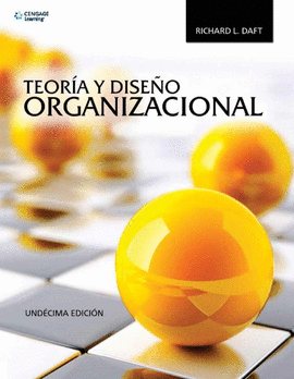 TEORIA Y DISEÑO ORGANIZACIONAL UNIDECIMA EDICION