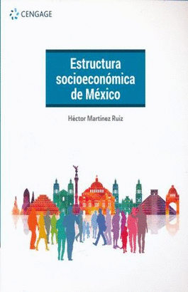 ESTRUCTURA SOCIOECONOMICA DE MEXICO