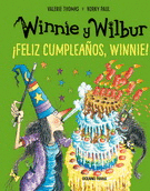 WINNIE Y WILBUR. ¡FELIZ CUMPLEAÑOS, WINNIE! (NUEVA EDICIÓN)