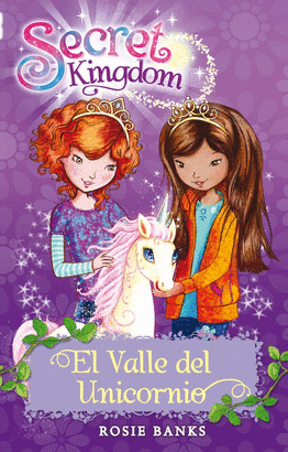 SECRET KINGDOM EL VALLE DEL UNICORNIO