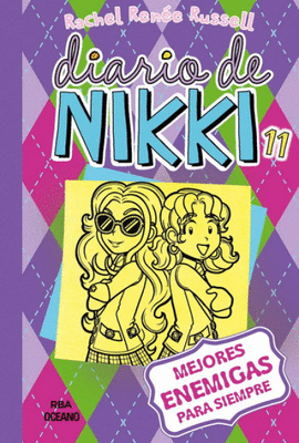 DIARIO DE NIKKI #11 MEJORES ENEMIGAS PARA SIEMPRE