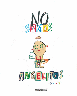 NO SOMOS ANGELITOS