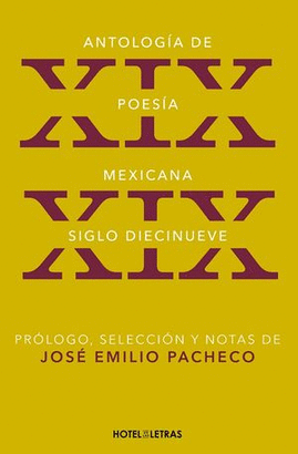 ANTOLOGÍA DE POESÍA MEXICANA. SIGLO XIX