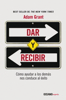 DAR Y RECIBIR Y CÓMO AYUDAR A LOS DEMÁS NOS CONDUCE AL ÉXITO
