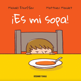 ¡ES MI SOPA!