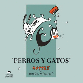 PERROS Y GATOS. MUTTS II