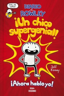 UN CHICO SUPERGENIAL (DIARIO DE ROWLEY)