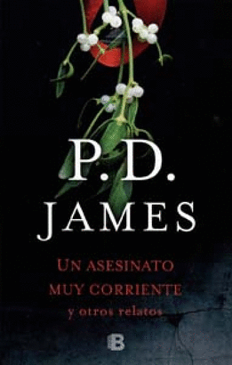 UN ASESINATO MUY CORRIENTE Y OTROS RELATOS