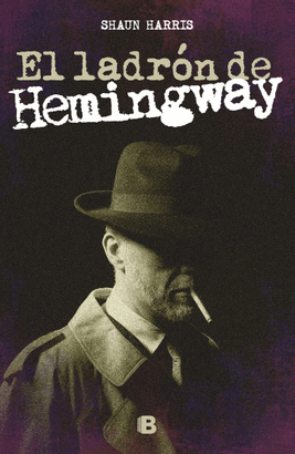 EL LADRÓN DE HEMINGWAY