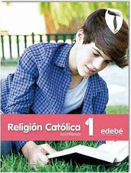 RELIGIÓN CATÓLICA 1 BACH. -ZAIN