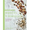 LOS BENEFICIOS DE LAS NUECES Y LAS SEMILLAS