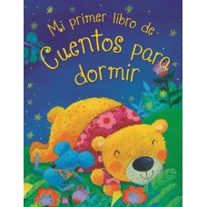 MI PRIMER LIBRO DE CUENTOS PARA DORMIR