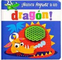 ¡NUNCA TOQUES A UN DRAGÓN!