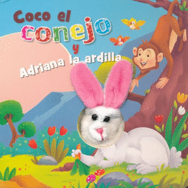 COCO EL CONEJO Y ADRIANA LA ARDILLA