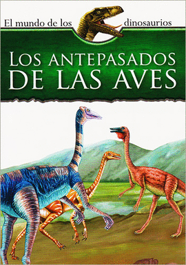 LOS ANTEPASADOS DE LAS AVES