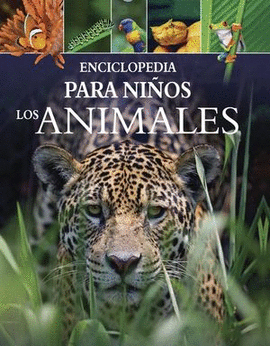 ENCICLOPEDIA PARA NIÑOS LOS ANIMALES