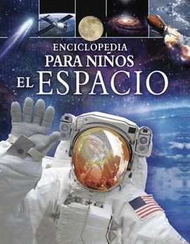 ENCICLOPEDIA PARA NIÑOS EL ESPACIO