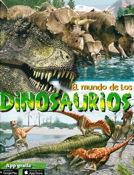 EL MUNDO DE LOS DINOSAURIOS