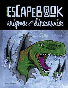 ESCAPEBOOK: ENIGMAS ENTRE DINOSAURIOS