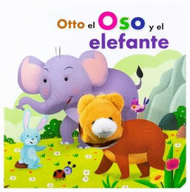 LIBRO CON MARIONETA: OTTO EL OSO Y EL ELEFANTE