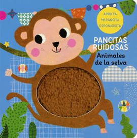 PANCITAS RUIDOSAS:ANIMALES DE LA SELVA